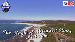 The Magic of Margaret River - Part 2